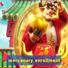 mercenary enrollment